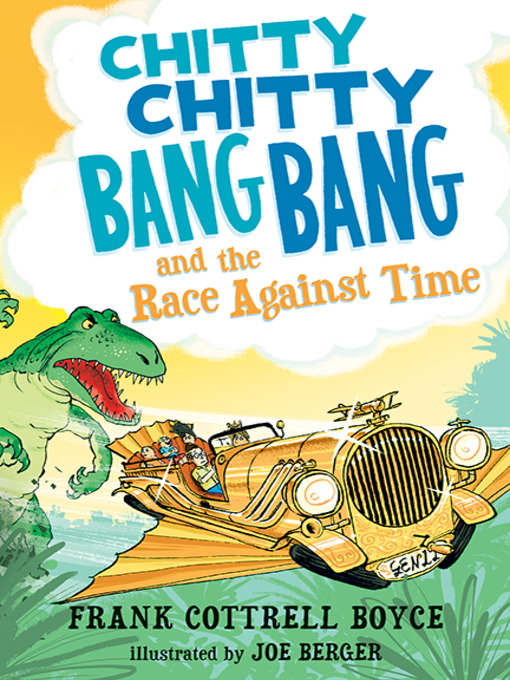 Title details for Chitty Chitty Bang Bang and the Race Against Time by Frank Cottrell Boyce - Available